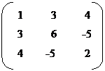 Double Bracket:   1	  3	  4    3	  6	 -5    4	-5	  2  